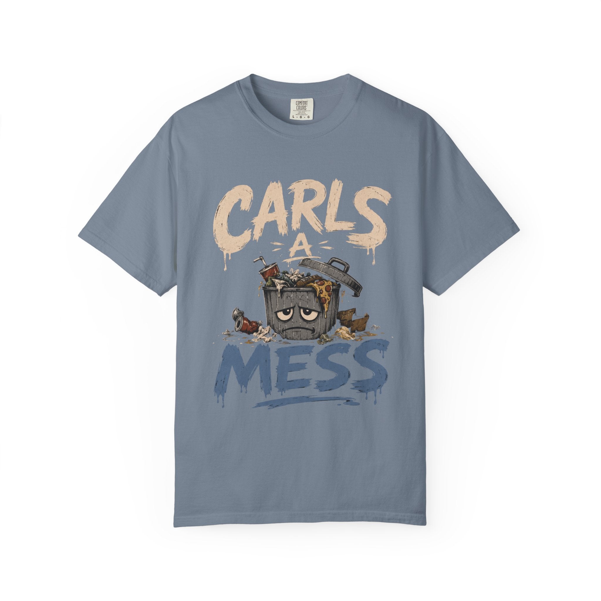 Carls a Mess Shirt,  Funny Sarcastic Graphic Tee , Unisex Comfort Fit Humor TShirt, Gift for Friends, Chaos Lover Shirt