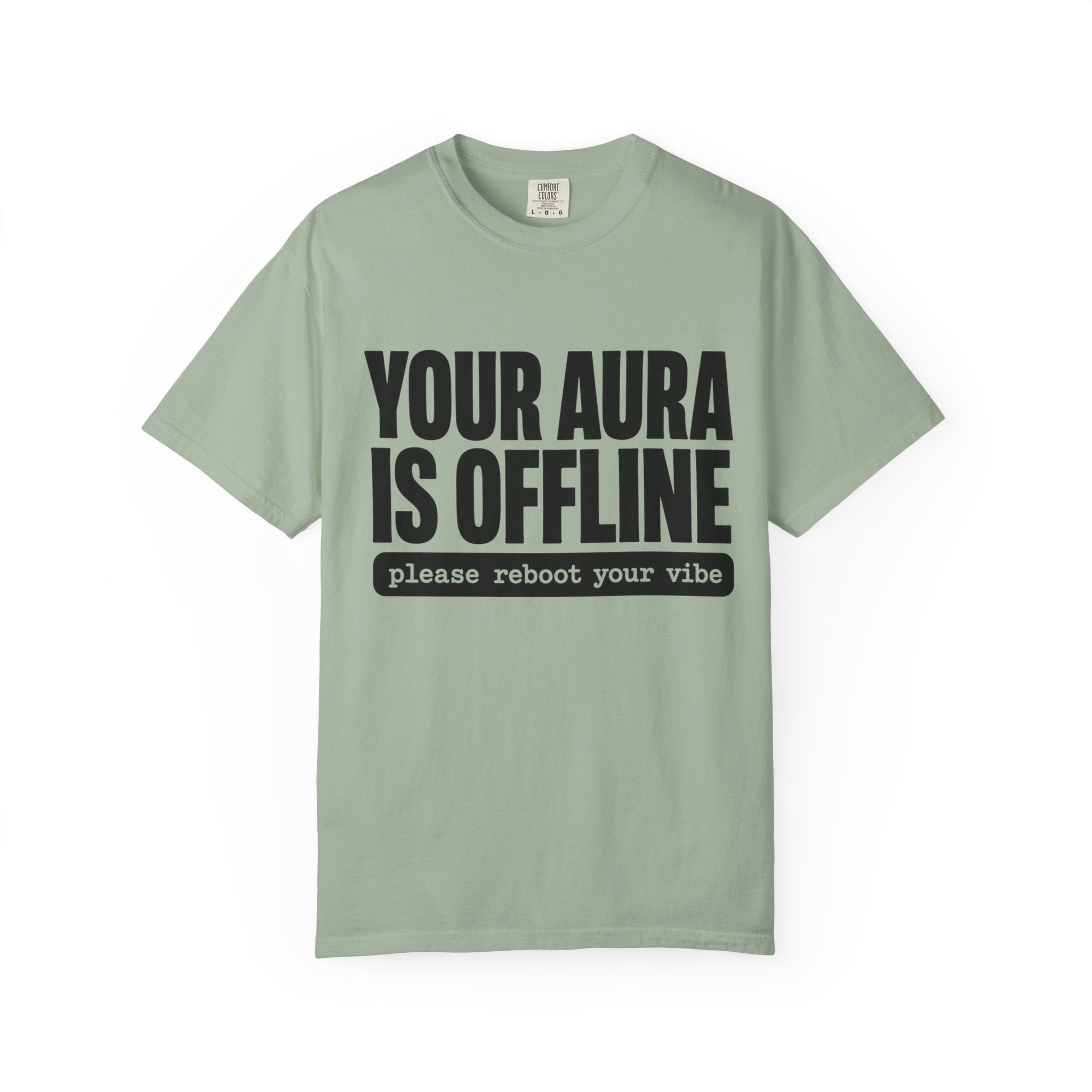 Your Aura Is Offline Shirt, Funny Mindfulness T-Shirt, Trendy Aura Points Tee, Mental Health Humor Shirt, Reboot Your Vibe Tee