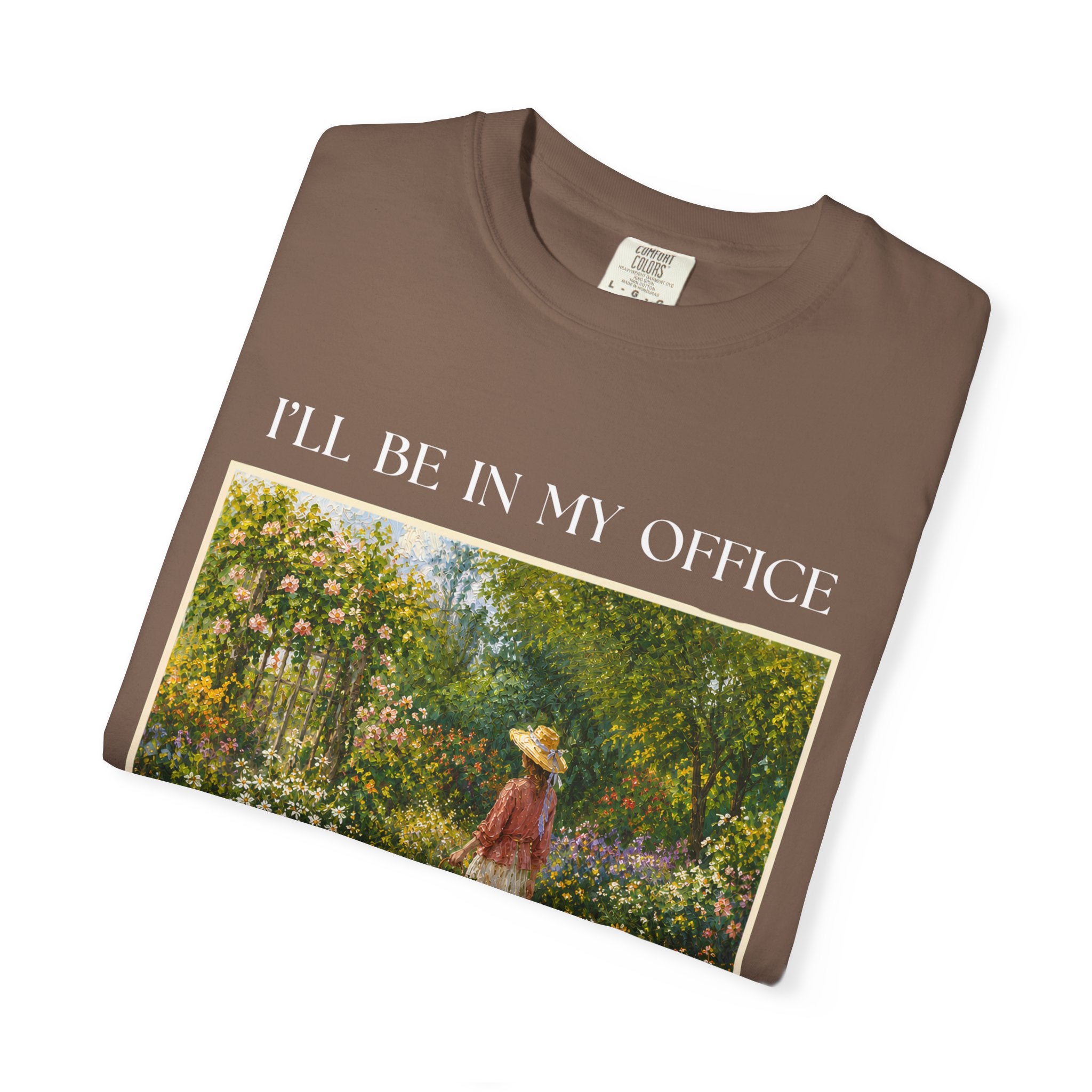 ILL Be In My Office Shirt, Garden Lover TShirt, Cottagecore Floral Tee, Gardening Shirt, Comfort Colors Garden Graphic Tee
