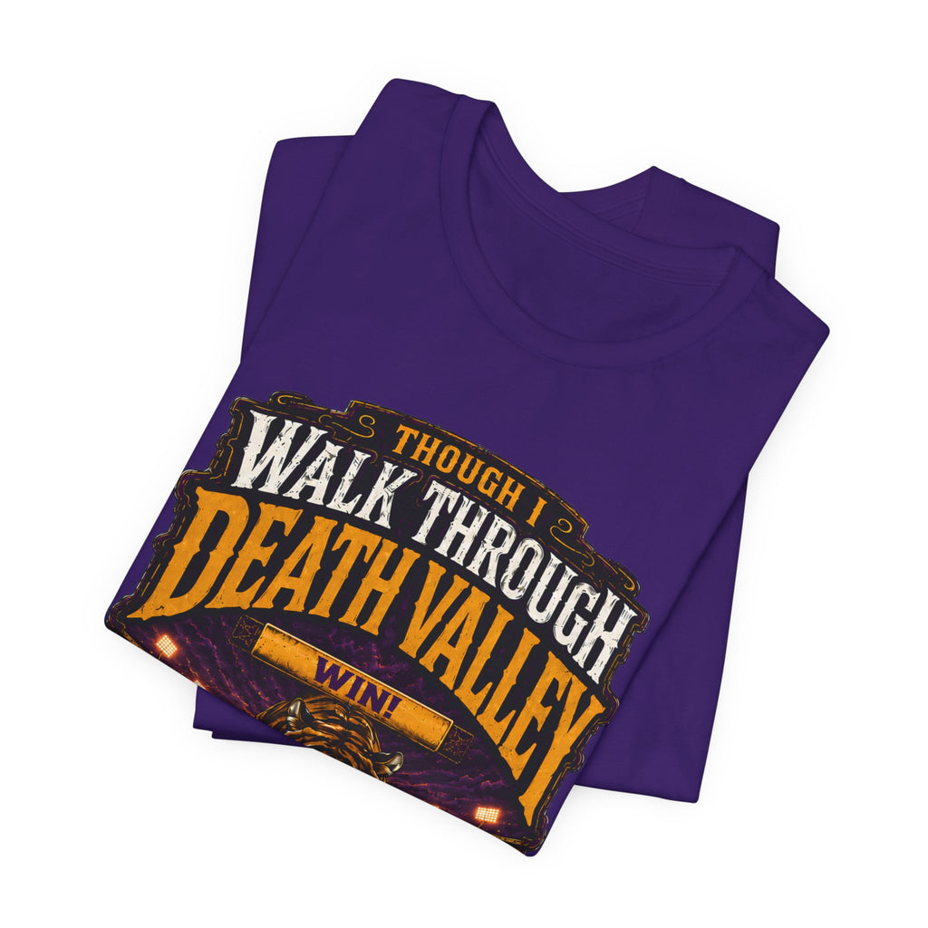 Though I Walk Through Death Valley Shirt, Purple Gold Tiger Football Tee, Louisiana Game Day Shirt, Fear No Evil Football Fan Tee
