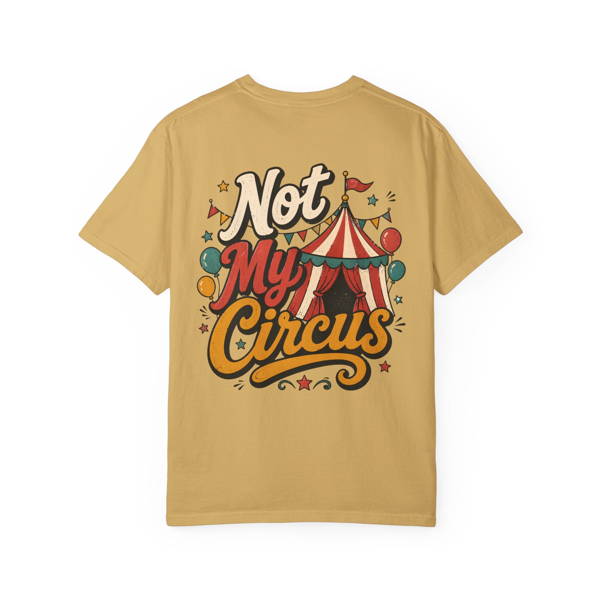 Not My Monkeys Not My Circus Shirt, Funny Monkey Graphic Tee, Comfort Colors Tee, Sarcastic Circus Tee, Oversized Boxy Tee
