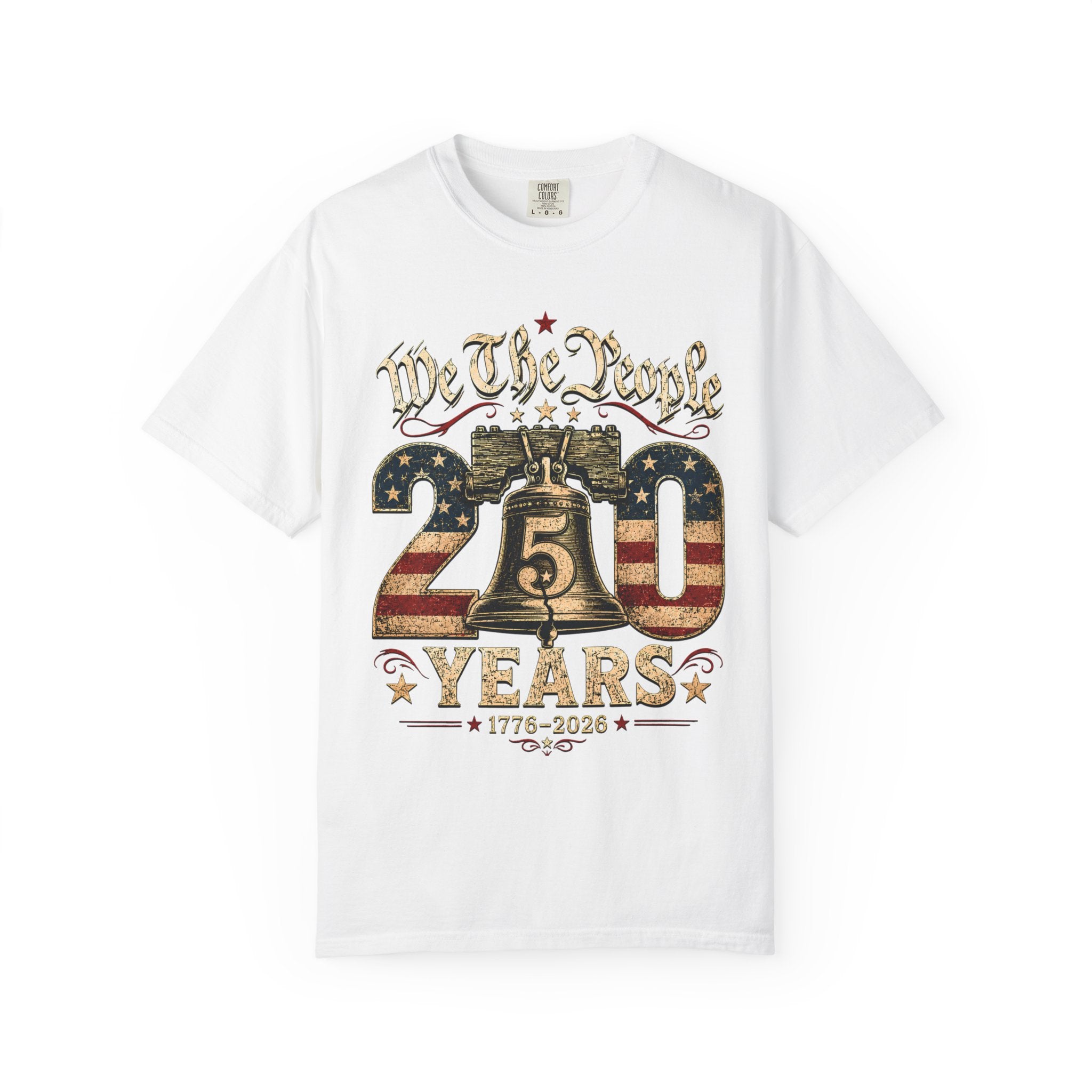 We The People 250 Years T-Shirt | Liberty Bell American Flag 1776-2026