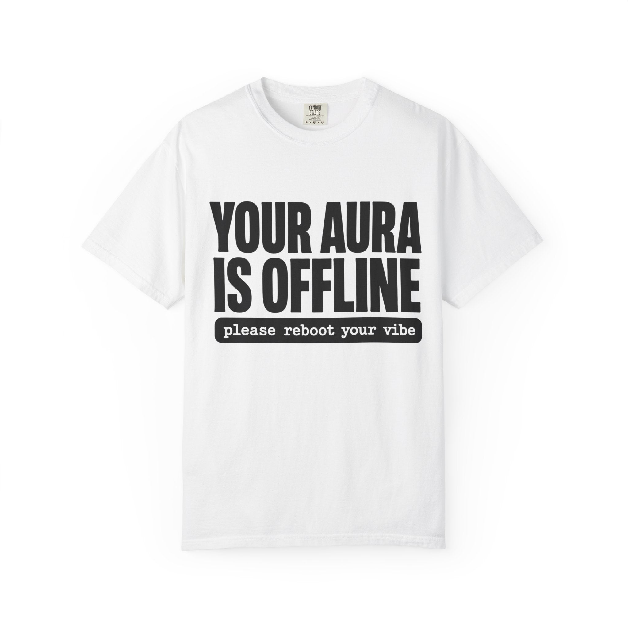 Your Aura Is Offline Shirt, Funny Mindfulness T-Shirt, Trendy Aura Points Tee, Mental Health Humor Shirt, Reboot Your Vibe Tee