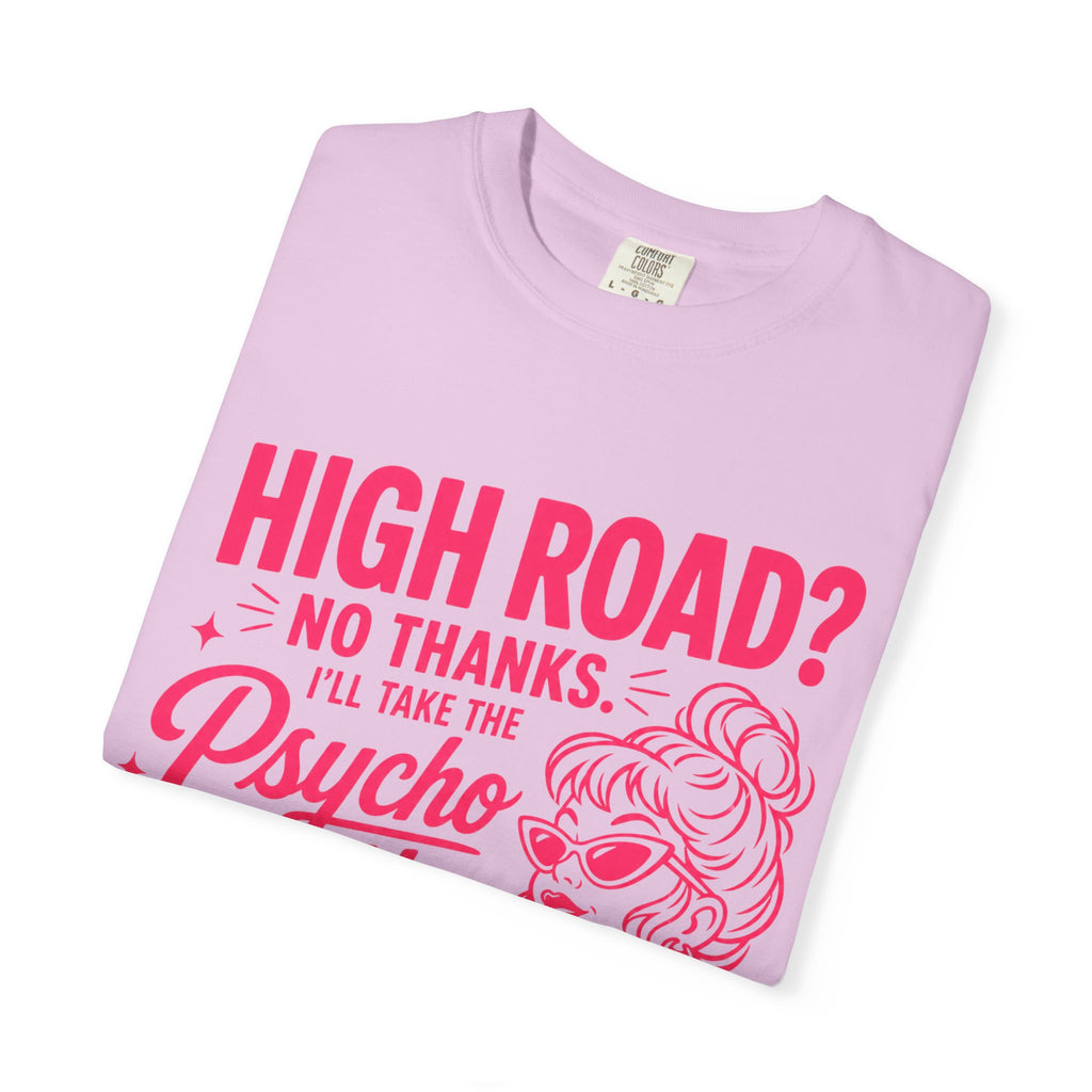 Psycho Path Shirt, High Road No Thanks Tee, Funny Retro Graphic Tee, Sassy Pink Quote Shirt, Womens Sarcastic T-Shirt