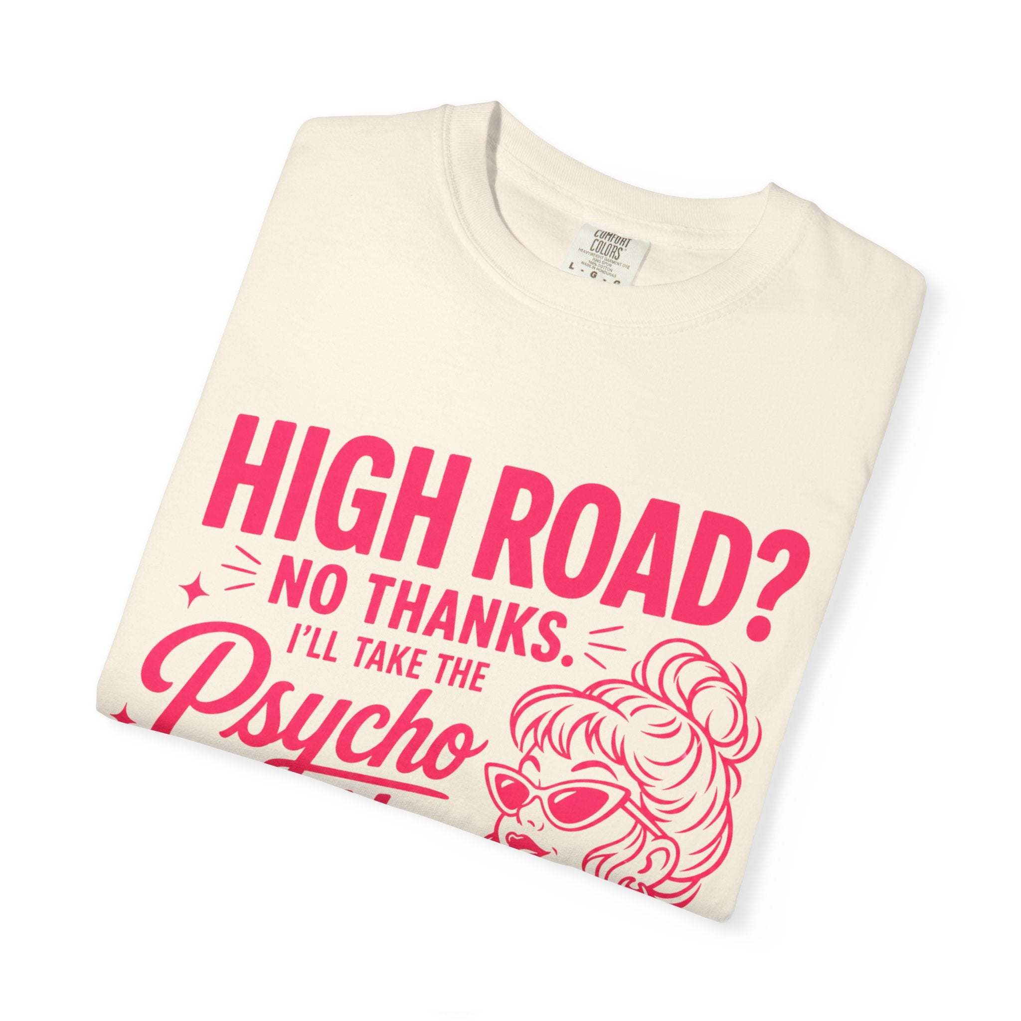 Psycho Path Shirt, High Road No Thanks Tee, Funny Retro Graphic Tee, Sassy Pink Quote Shirt, Womens Sarcastic T-Shirt
