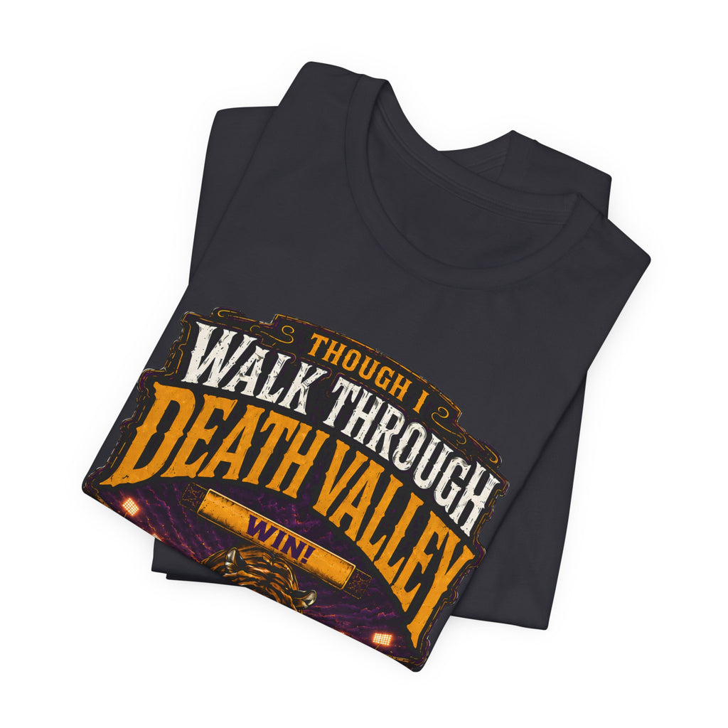 Though I Walk Through Death Valley Shirt, Purple Gold Tiger Football Tee, Louisiana Game Day Shirt, Fear No Evil Football Fan Tee