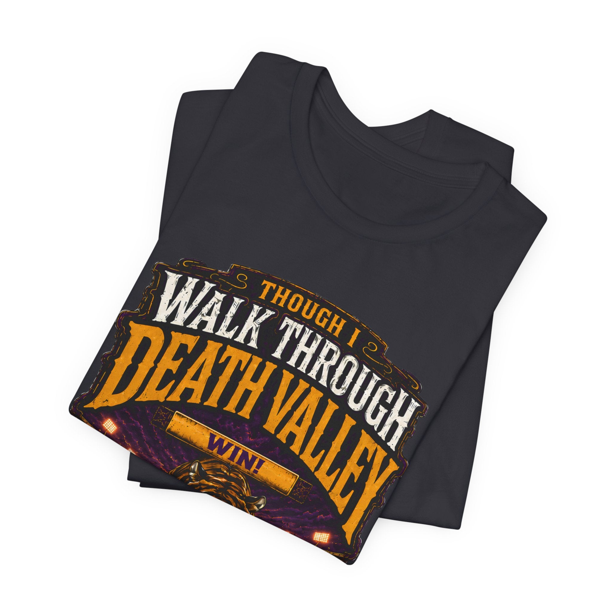 Though I Walk Through Death Valley Shirt, Purple Gold Tiger Football Tee, Louisiana Game Day Shirt, Fear No Evil Football Fan Tee