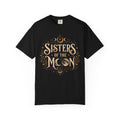 Sisters of the Moon Shirt, Witchy Halloween Shirt, Celestial Moon Tee, Witch Shirt, Spooky Season Shirt, Occult Graphic Tee, Fall Shirt
