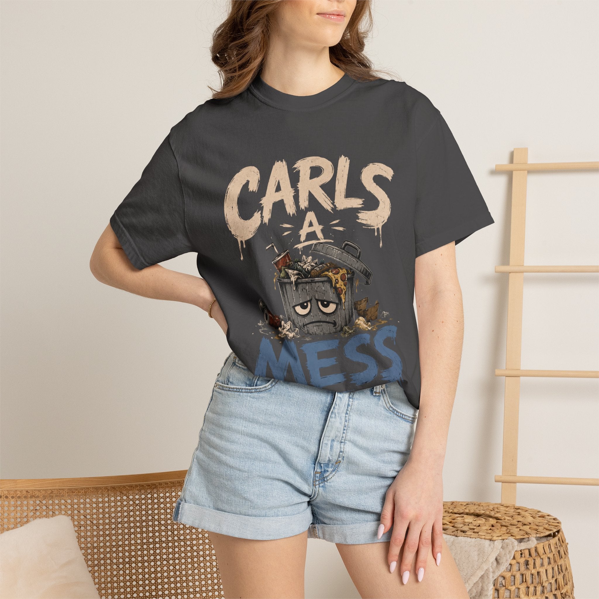 Carls a Mess Shirt,  Funny Sarcastic Graphic Tee , Unisex Comfort Fit Humor TShirt, Gift for Friends, Chaos Lover Shirt
