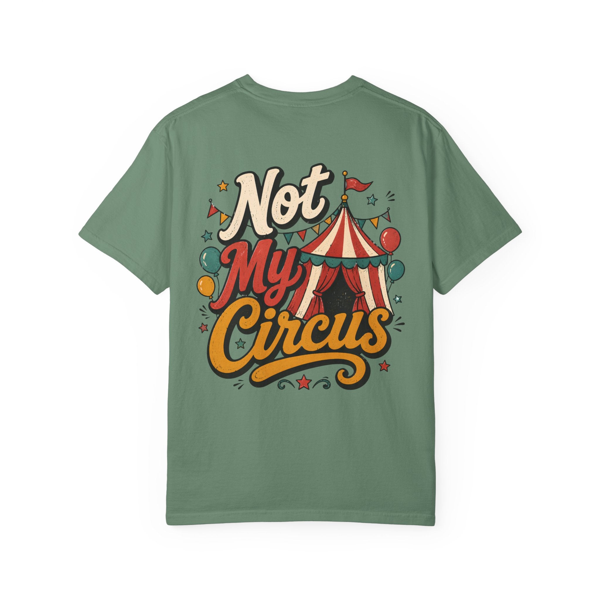 Not My Monkeys Not My Circus Shirt, Funny Monkey Graphic Tee, Comfort Colors Tee, Sarcastic Circus Tee, Oversized Boxy Tee
