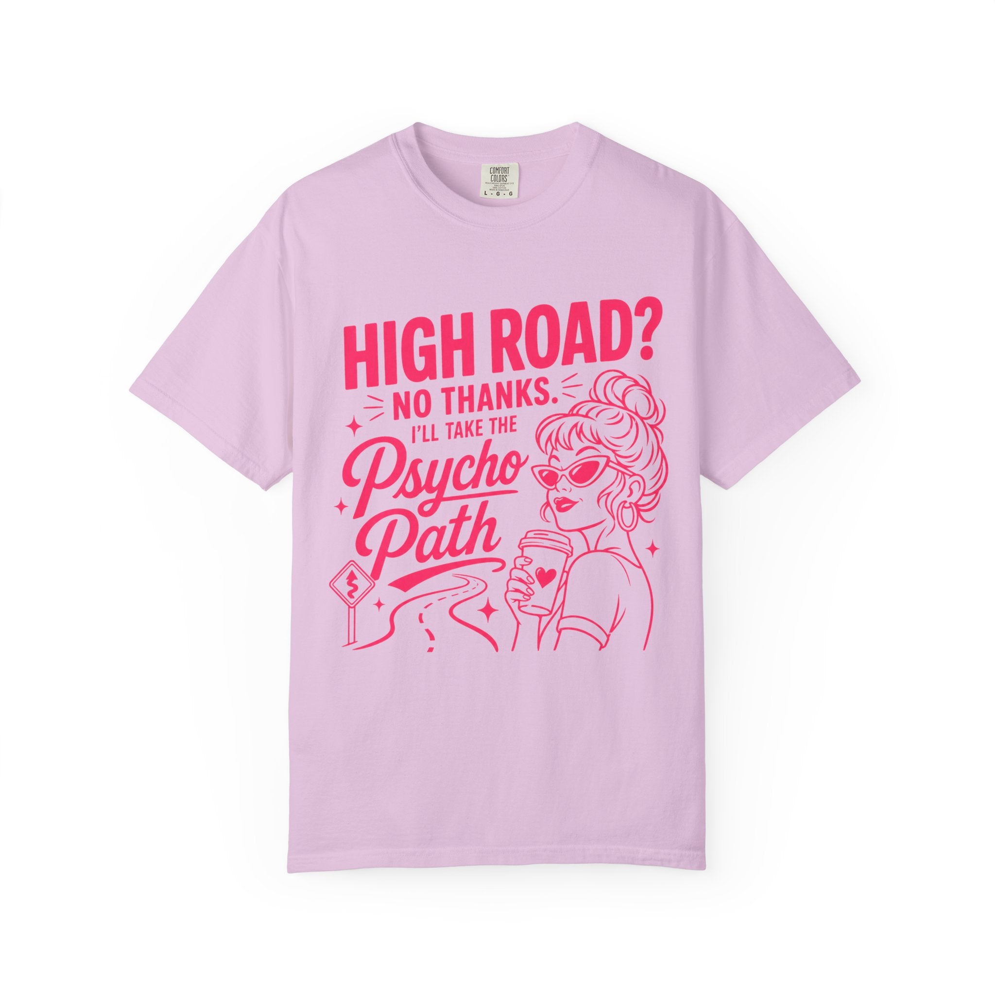 Psycho Path Shirt, High Road No Thanks Tee, Funny Retro Graphic Tee, Sassy Pink Quote Shirt, Womens Sarcastic T-Shirt