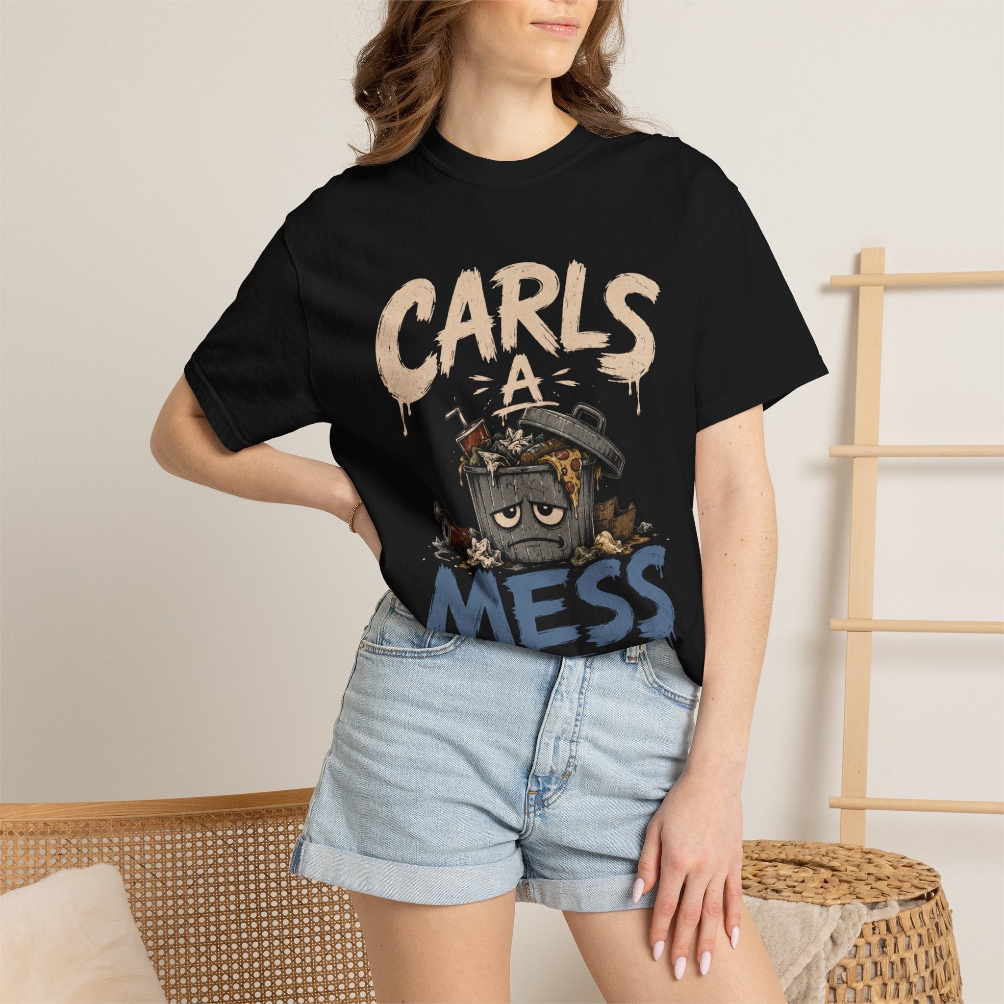 Carls a Mess Shirt,  Funny Sarcastic Graphic Tee , Unisex Comfort Fit Humor TShirt, Gift for Friends, Chaos Lover Shirt