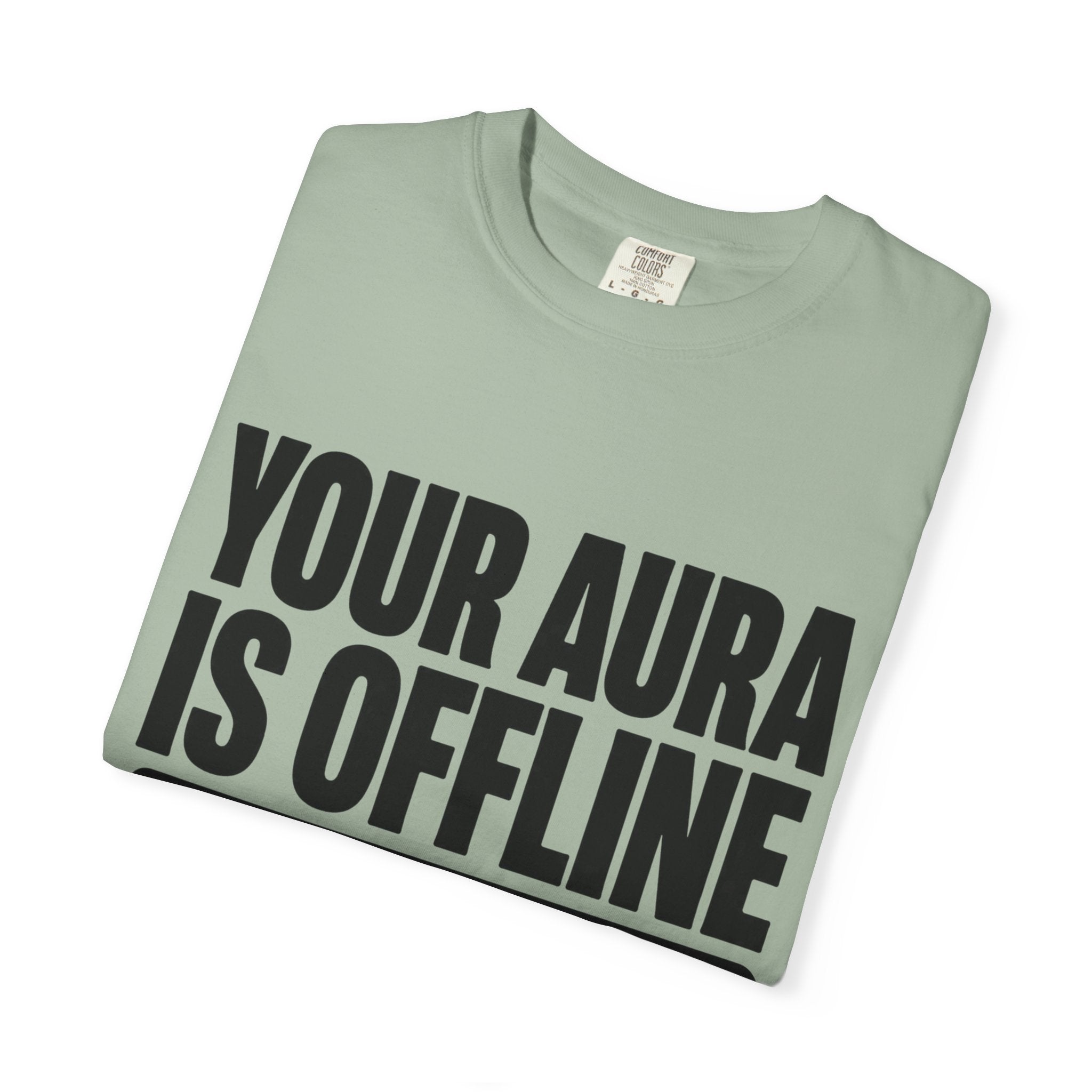 Your Aura Is Offline Shirt, Funny Mindfulness T-Shirt, Trendy Aura Points Tee, Mental Health Humor Shirt, Reboot Your Vibe Tee