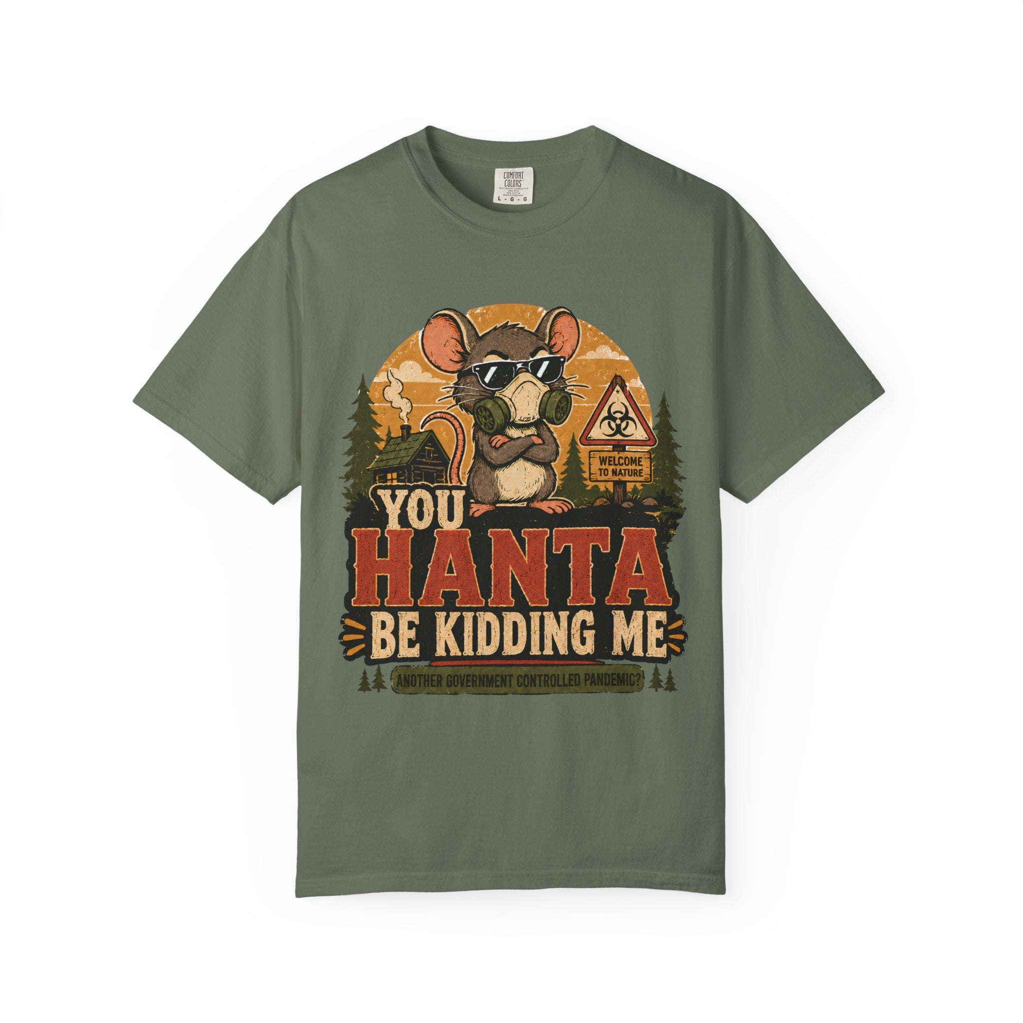 Funny Hantavirus Shirt, You Hanta Be Kidding Me Tee, Camping Humor Shirt, Mouse Graphic Tee, Outdoorsy Sarcastic Nature T-Shirt