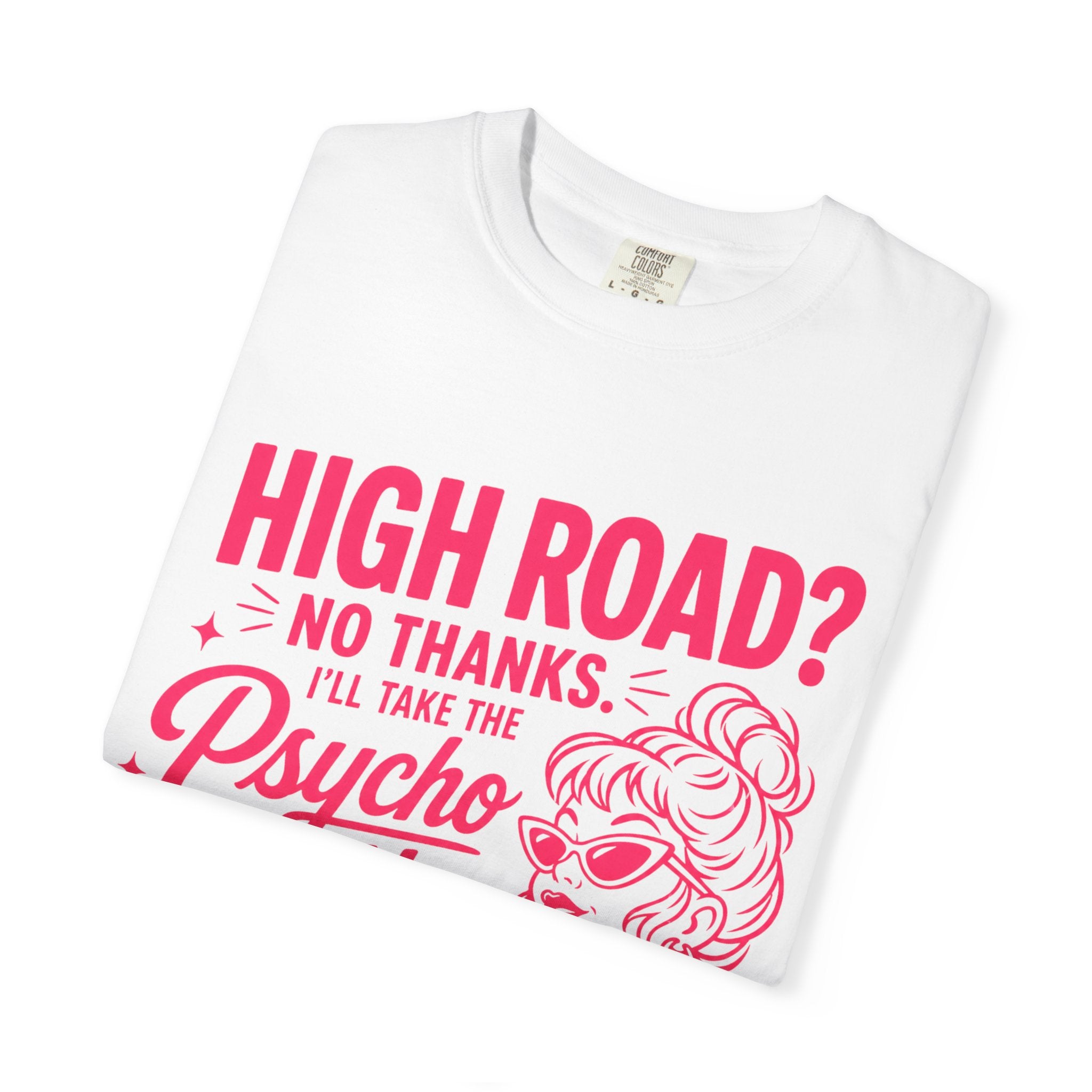 Psycho Path Shirt, High Road No Thanks Tee, Funny Retro Graphic Tee, Sassy Pink Quote Shirt, Womens Sarcastic T-Shirt
