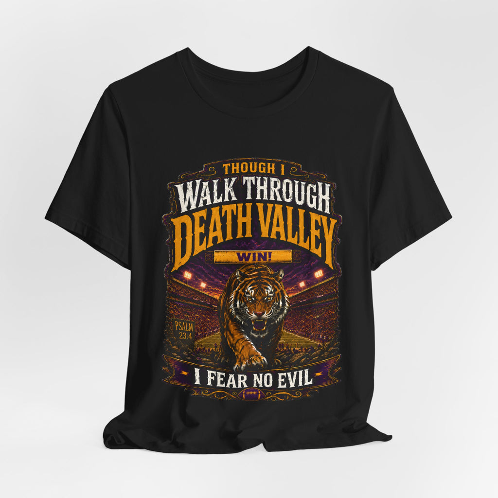 Though I Walk Through Death Valley Shirt, Purple Gold Tiger Football Tee, Louisiana Game Day Shirt, Fear No Evil Football Fan Tee