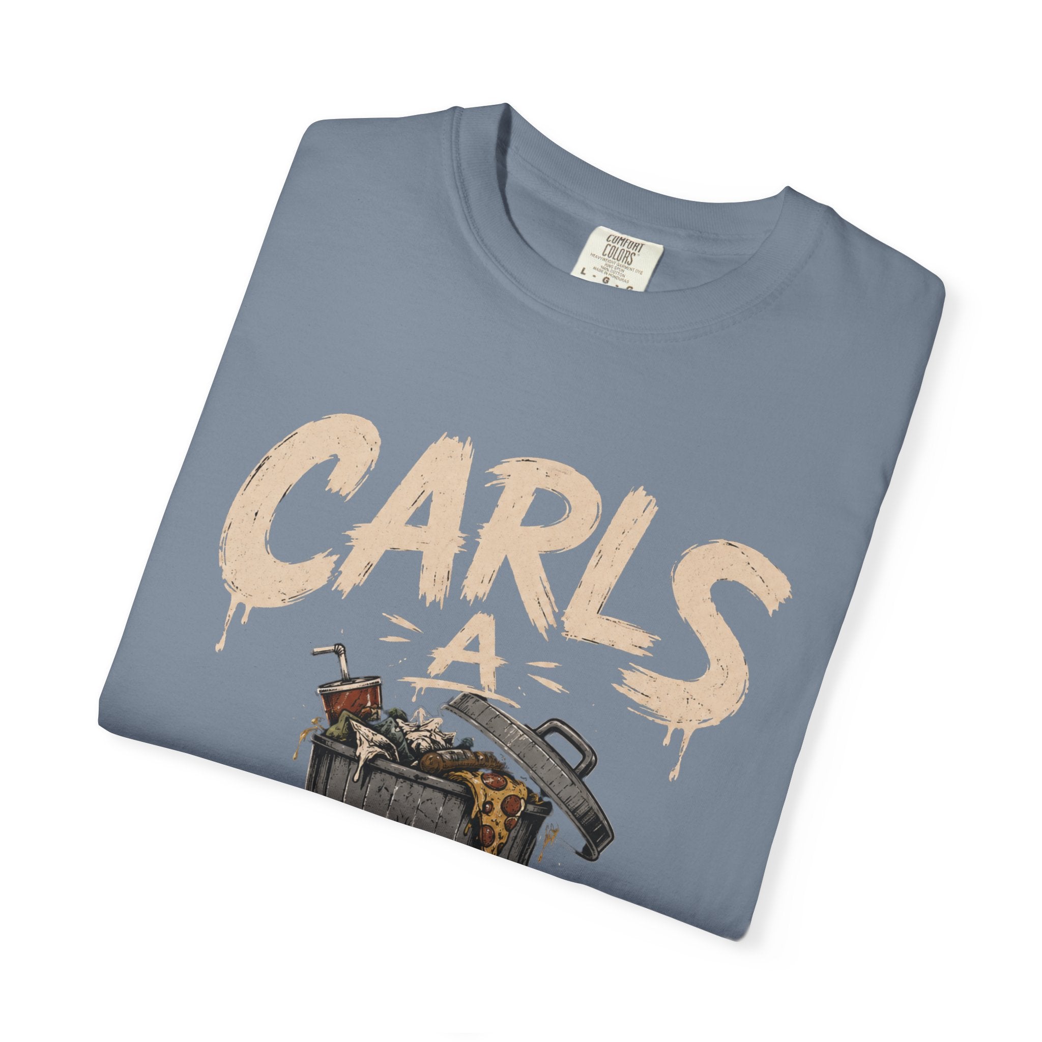 Carls a Mess Shirt,  Funny Sarcastic Graphic Tee , Unisex Comfort Fit Humor TShirt, Gift for Friends, Chaos Lover Shirt