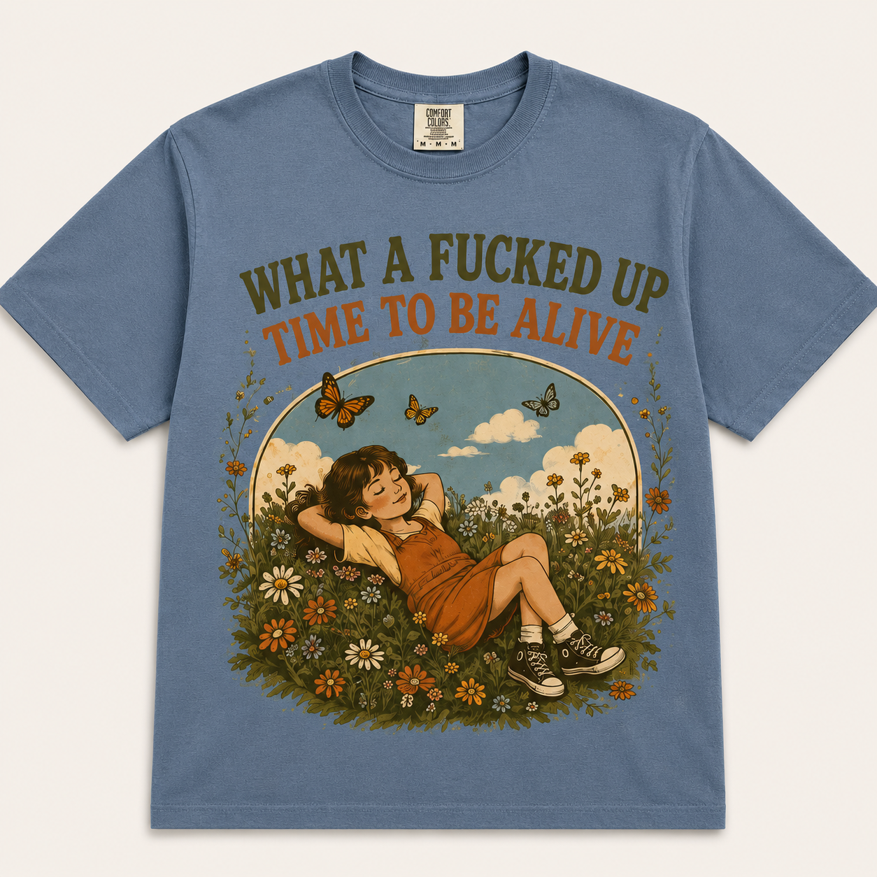 Funny Retro Graphic Tee, What A Fucked Up Time To Be Alive Shirt, Vintage Nature Shirt, Cottagecore Graphic Tee