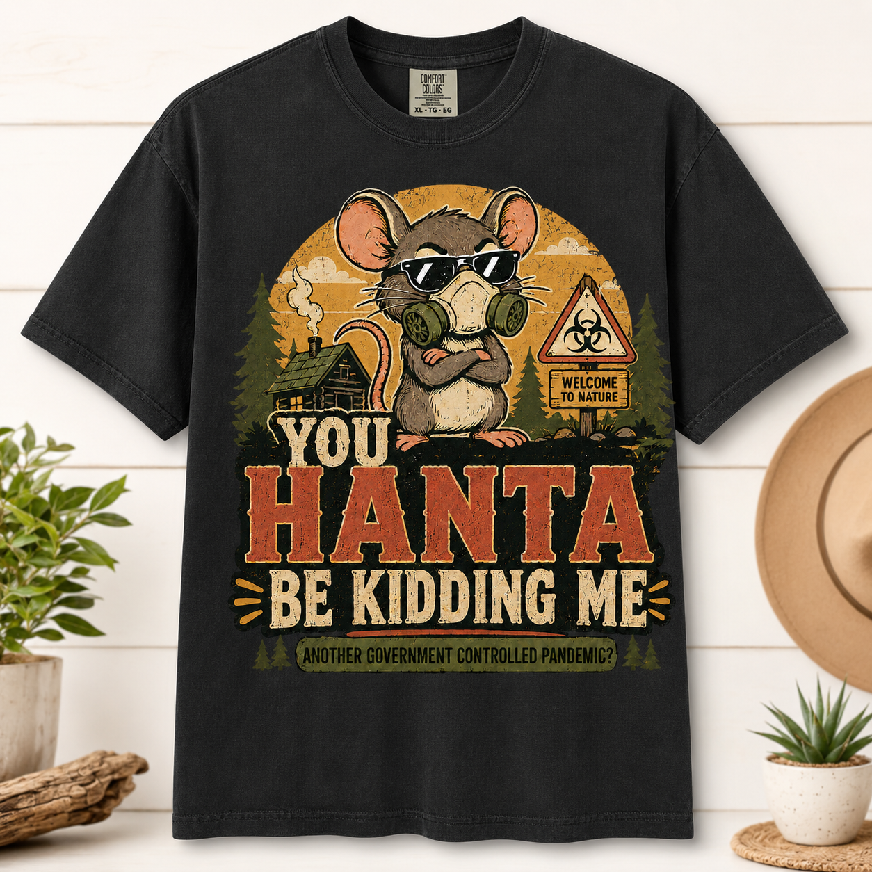 Funny Hantavirus Shirt, You Hanta Be Kidding Me Tee, Camping Humor Shirt, Mouse Graphic Tee, Outdoorsy Sarcastic Nature T-Shirt